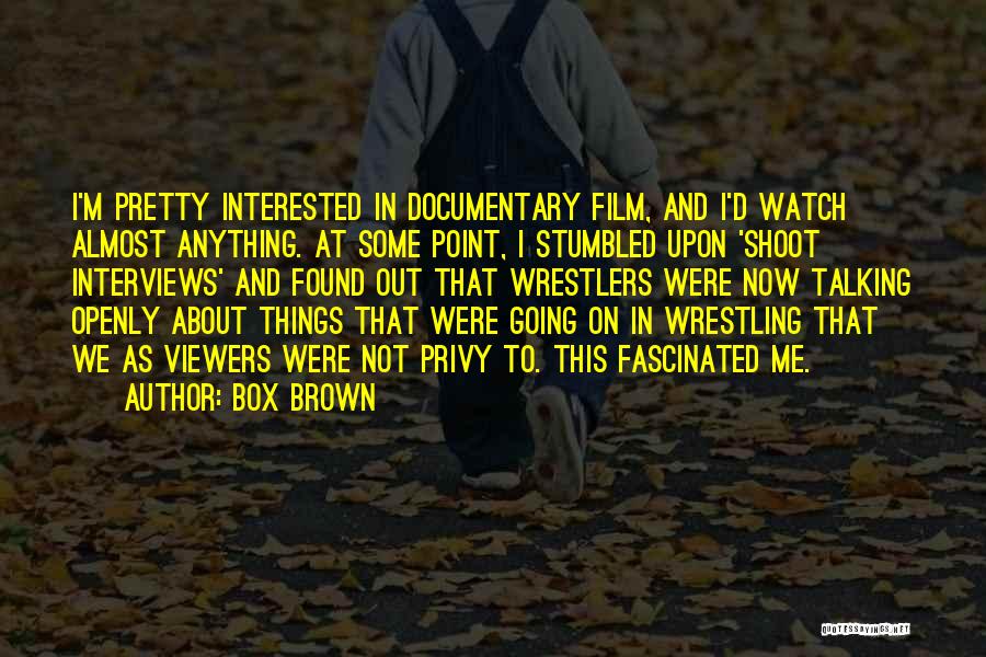 Documentary Quotes By Box Brown