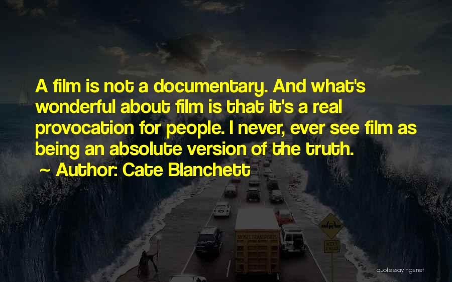 Documentary Quotes By Cate Blanchett