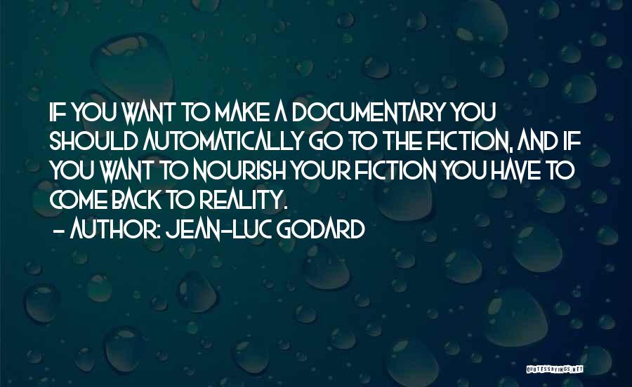 Documentary Quotes By Jean-Luc Godard