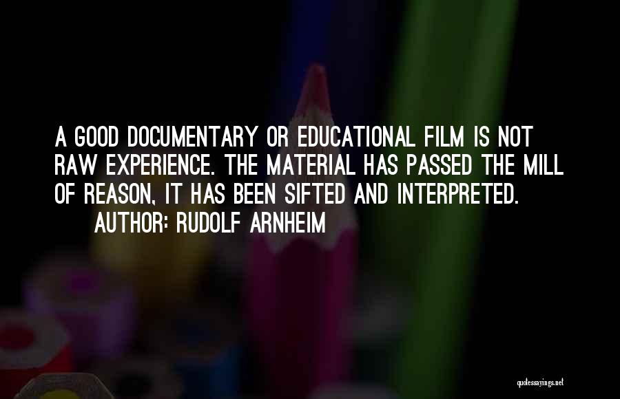 Documentary Quotes By Rudolf Arnheim