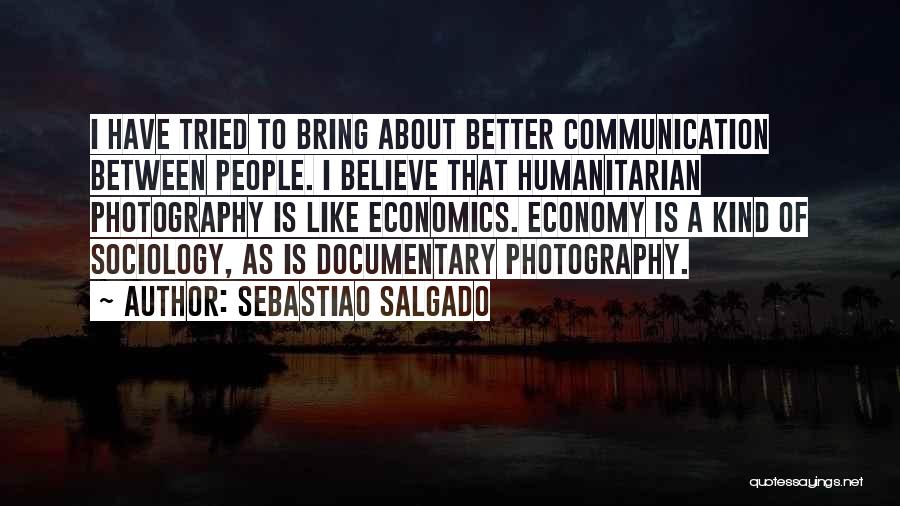 Documentary Quotes By Sebastiao Salgado