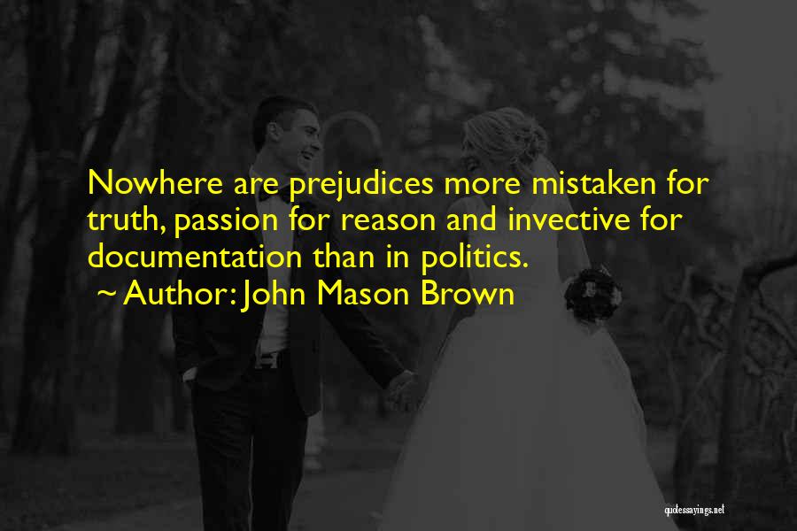 Documentation Quotes By John Mason Brown