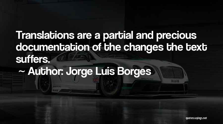 Documentation Quotes By Jorge Luis Borges