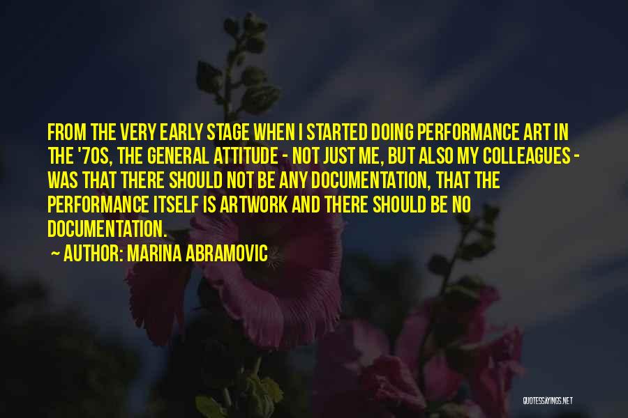 Documentation Quotes By Marina Abramovic