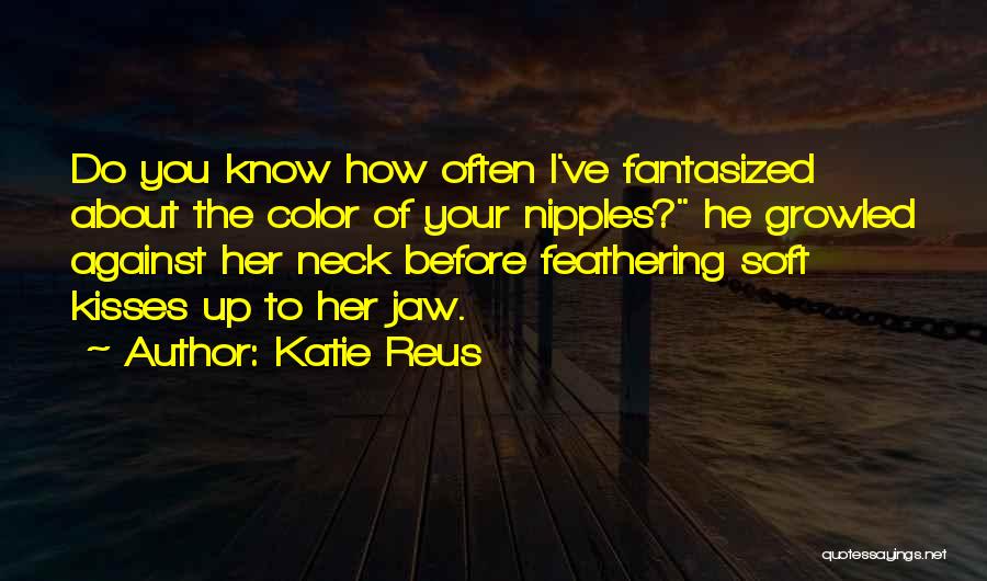 Documentations Quotes By Katie Reus