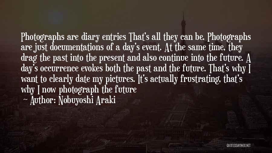 Documentations Quotes By Nobuyoshi Araki