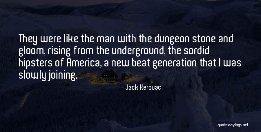 Documentazione Per Cittadinanza Quotes By Jack Kerouac