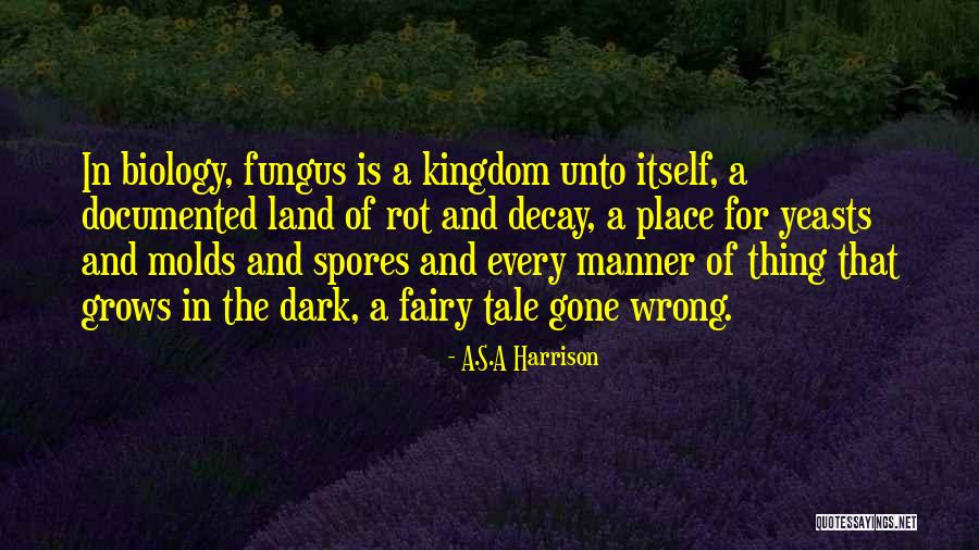 Documented Quotes By A.S.A Harrison Documented Quotes By A.S.A Harrison