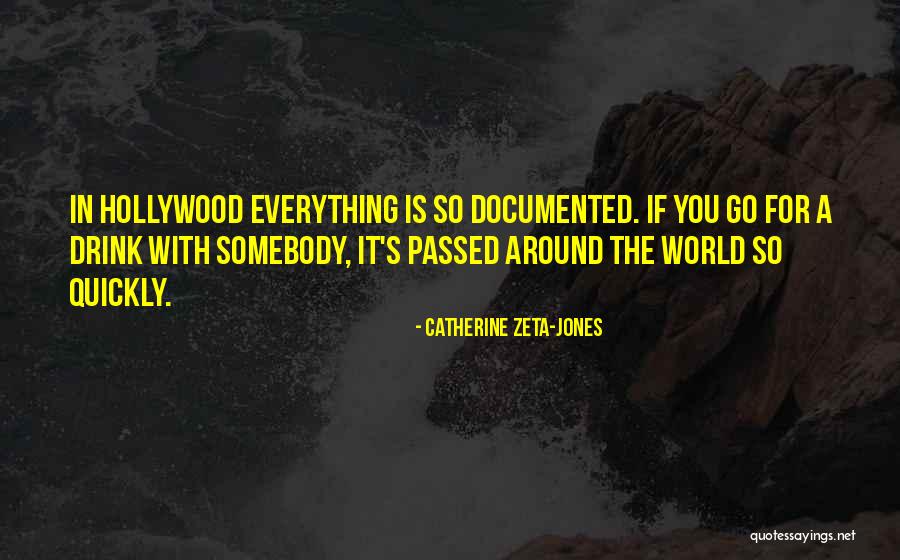 Documented Quotes By Catherine Zeta-Jones Documented Quotes By Catherine Zeta-Jones