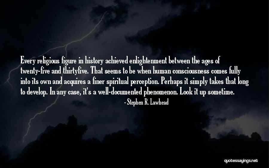 Documented Quotes By Stephen R. Lawhead Documented Quotes By Stephen R. Lawhead