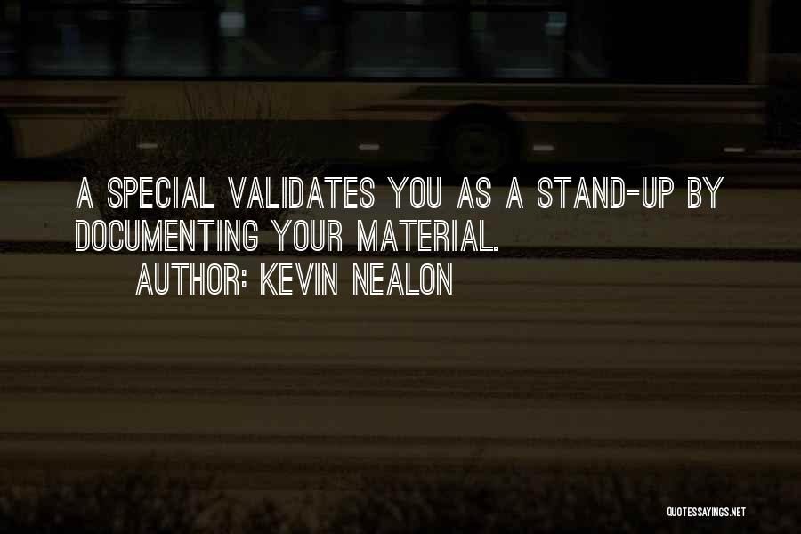 Documenting Quotes By Kevin Nealon