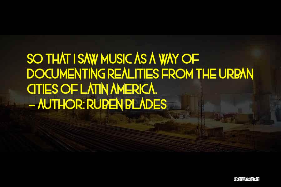 Documenting Quotes By Ruben Blades
