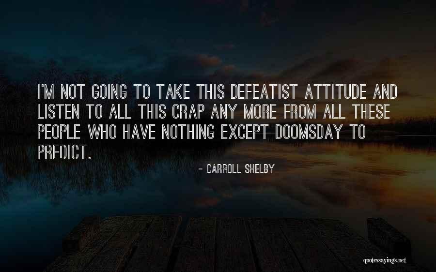 Dod Quotes By Carroll Shelby Dod Quotes By Carroll Shelby