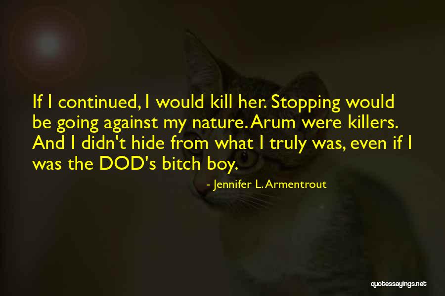Dod Quotes By Jennifer L. Armentrout Dod Quotes By Jennifer L. Armentrout