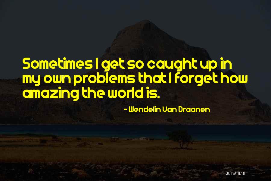 Dodati Sliku Quotes By Wendelin Van Draanen Dodati Sliku Quotes By Wendelin Van Draanen