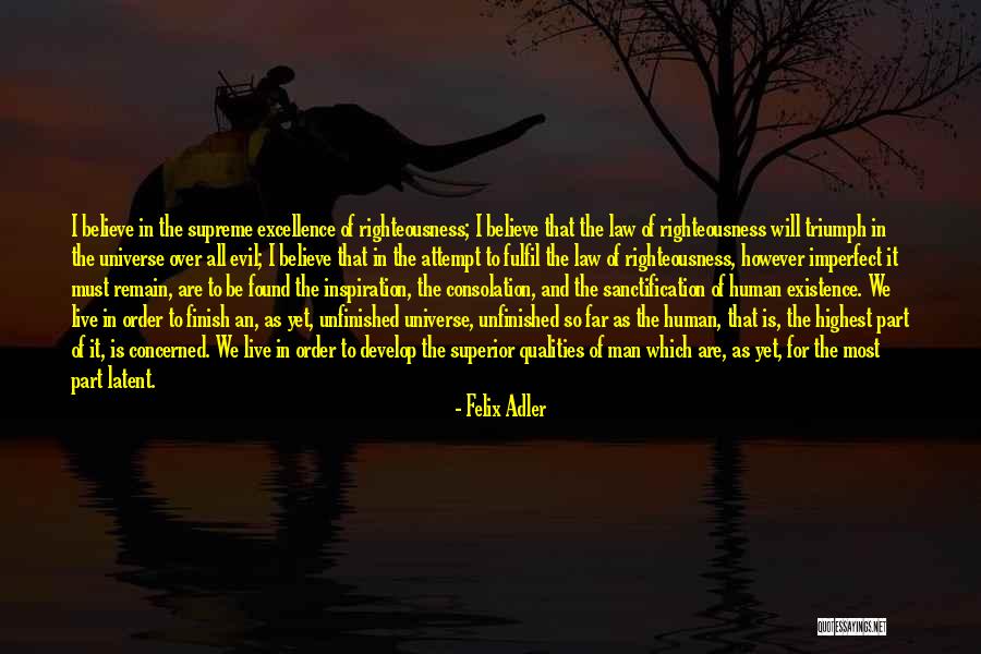 Dodatni Casovi Quotes By Felix Adler Dodatni Casovi Quotes By Felix Adler