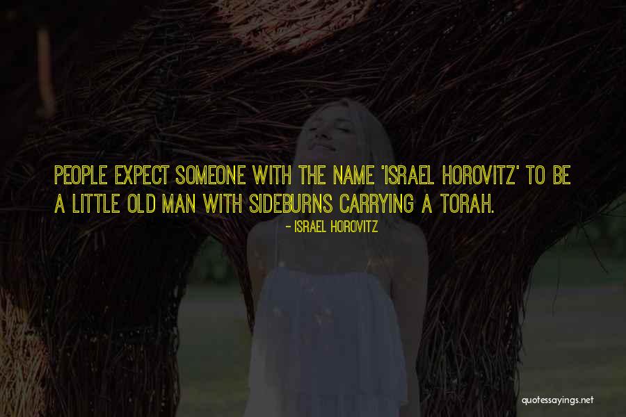 Dodendraad Quotes By Israel Horovitz Dodendraad Quotes By Israel Horovitz