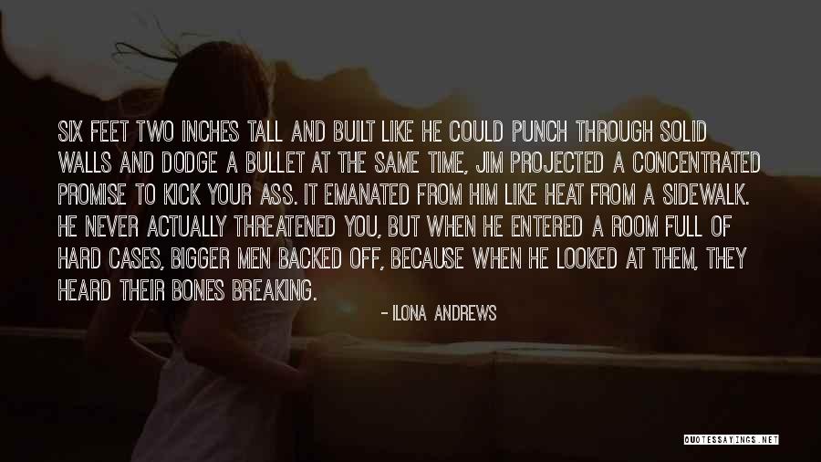 Dodge A Bullet Quotes By Ilona Andrews Dodge A Bullet Quotes By Ilona Andrews