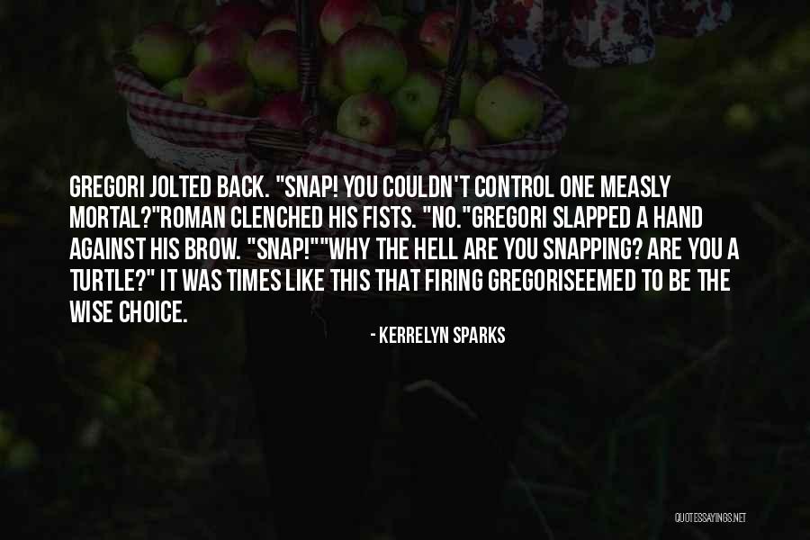 Dodge A Bullet Quotes By Kerrelyn Sparks Dodge A Bullet Quotes By Kerrelyn Sparks