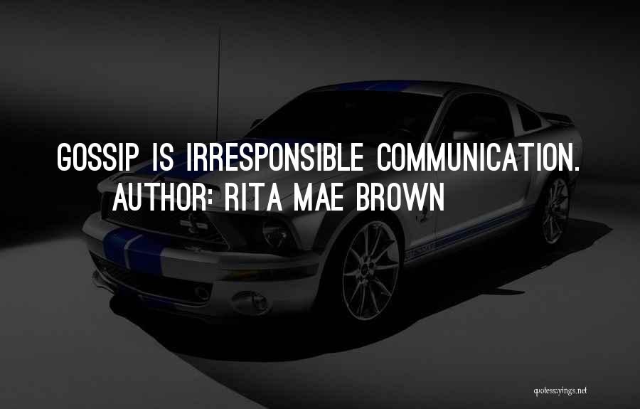 Dodge Cummin Quotes By Rita Mae Brown
