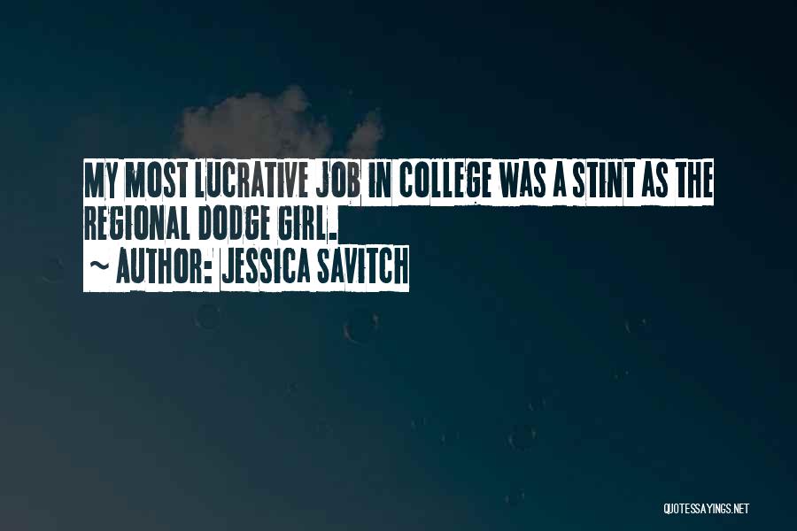 Dodge Girl Quotes By Jessica Savitch