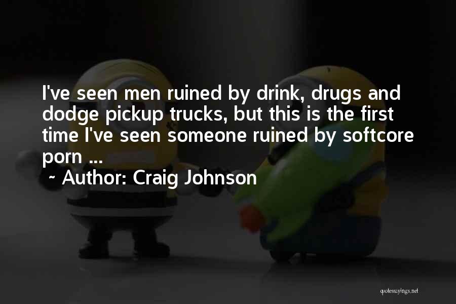 Dodge Trucks Quotes By Craig Johnson