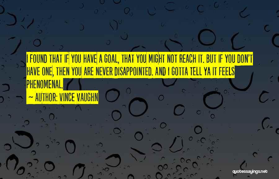 Dodgeball Quotes By Vince Vaughn