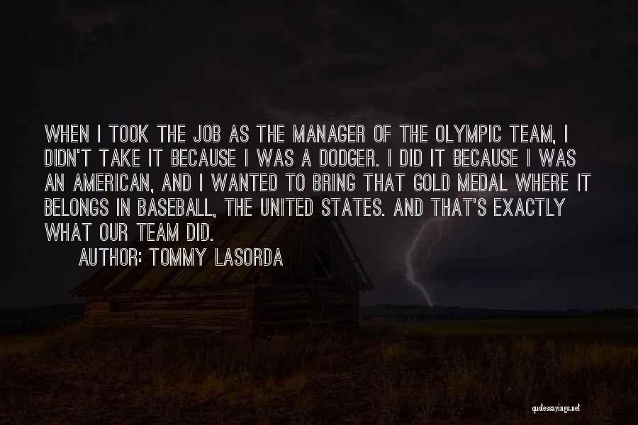 Dodger Baseball Quotes By Tommy Lasorda