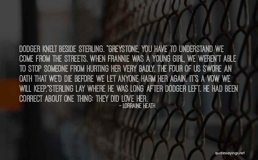 Dodger Girl Quotes By Lorraine Heath Dodger Girl Quotes By Lorraine Heath