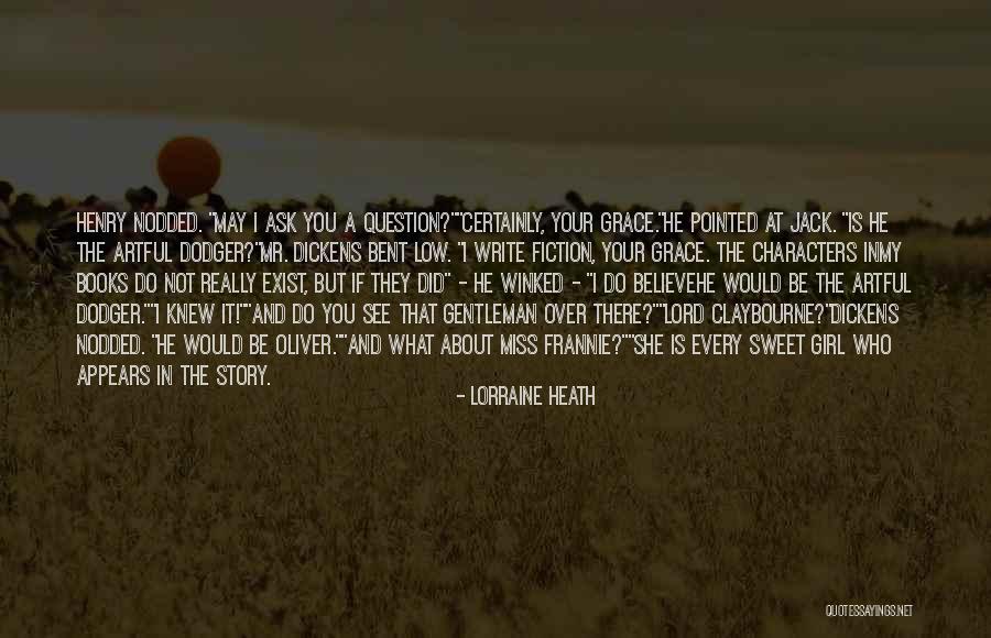 Dodger Girl Quotes By Lorraine Heath Dodger Girl Quotes By Lorraine Heath
