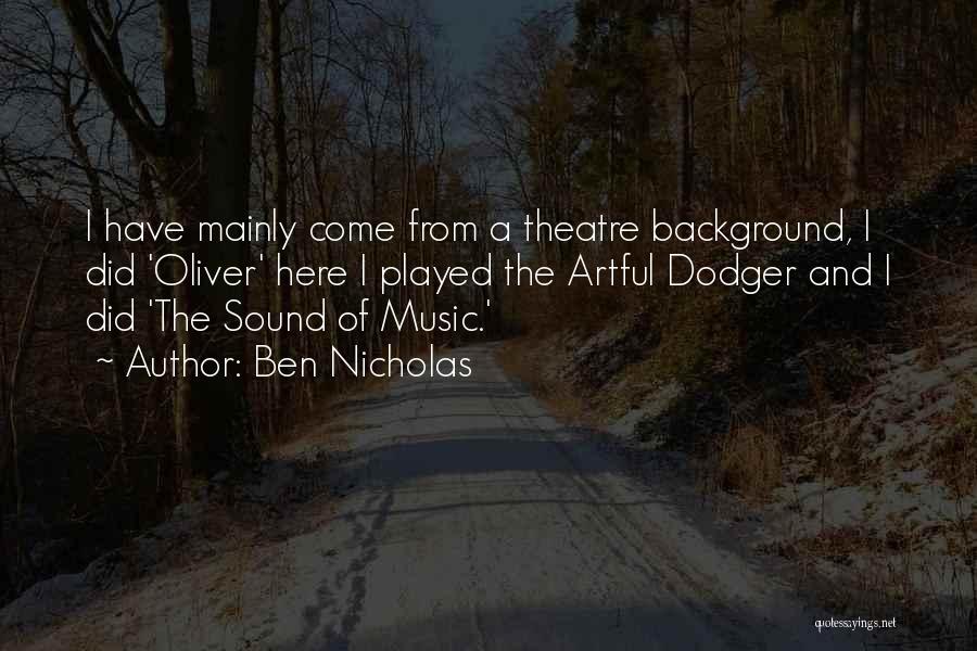 Dodger Quotes By Ben Nicholas