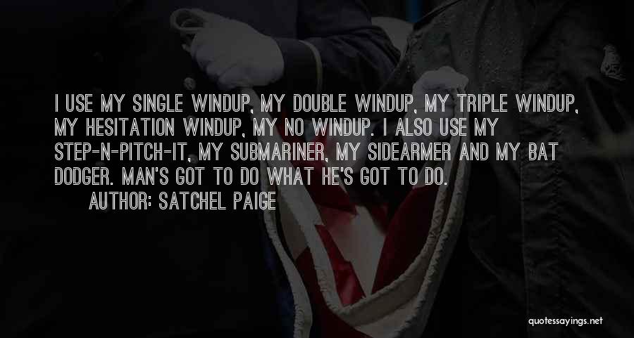 Dodger Quotes By Satchel Paige