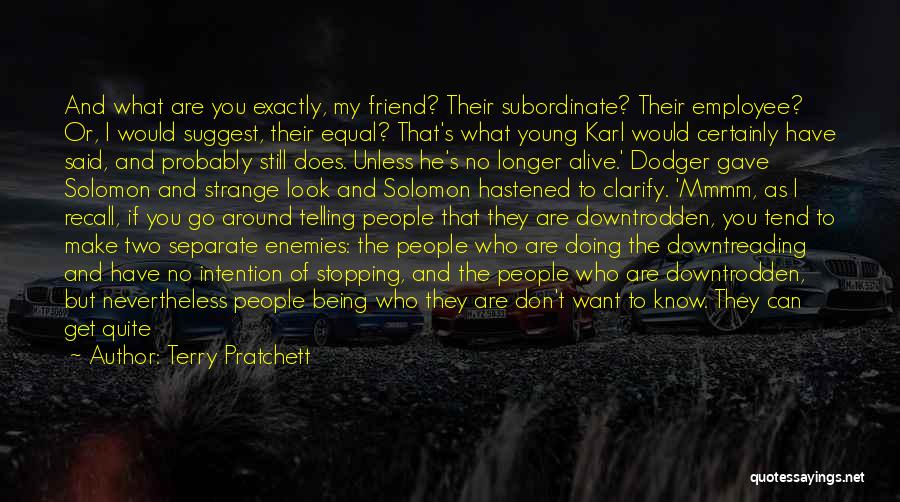 Dodger Quotes By Terry Pratchett