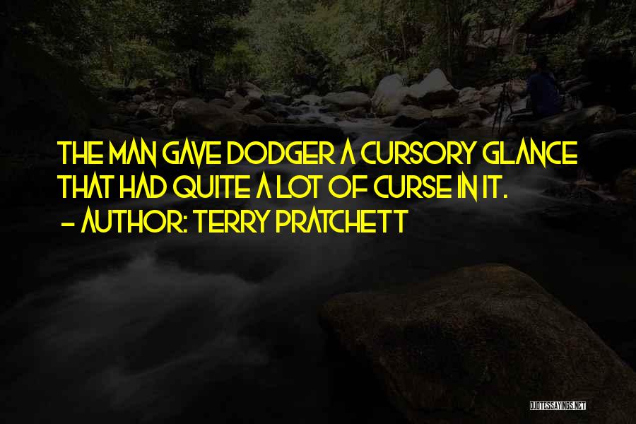 Dodger Quotes By Terry Pratchett