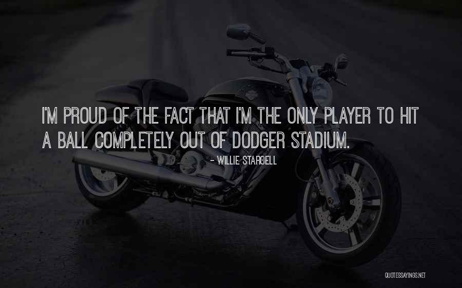 Dodger Stadium Quotes By Willie Stargell Dodger Stadium Quotes By Willie Stargell