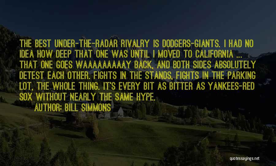Dodgers Giants Quotes By Bill Simmons