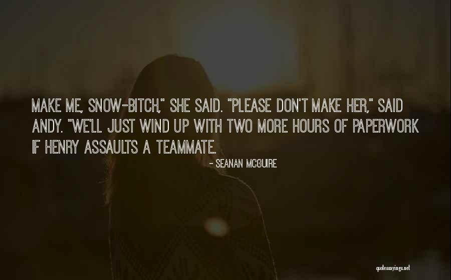 Dodges Log Lodges Quotes By Seanan McGuire Dodges Log Lodges Quotes By Seanan McGuire