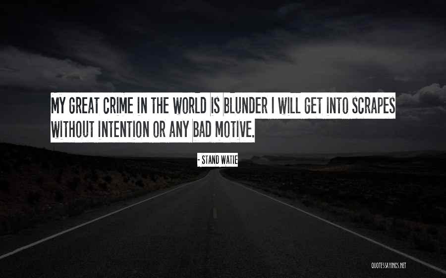 Dodginess Quotes By Stand Watie Dodginess Quotes By Stand Watie