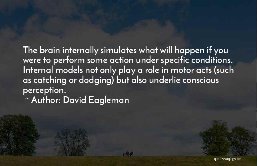 Dodging Quotes By David Eagleman