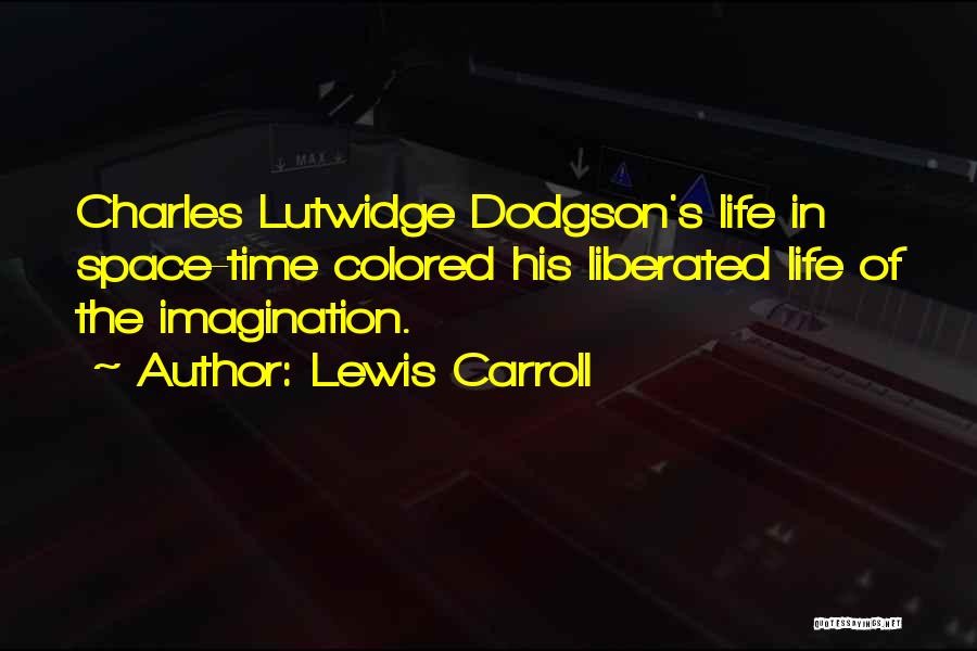 Dodgson Quotes By Lewis Carroll