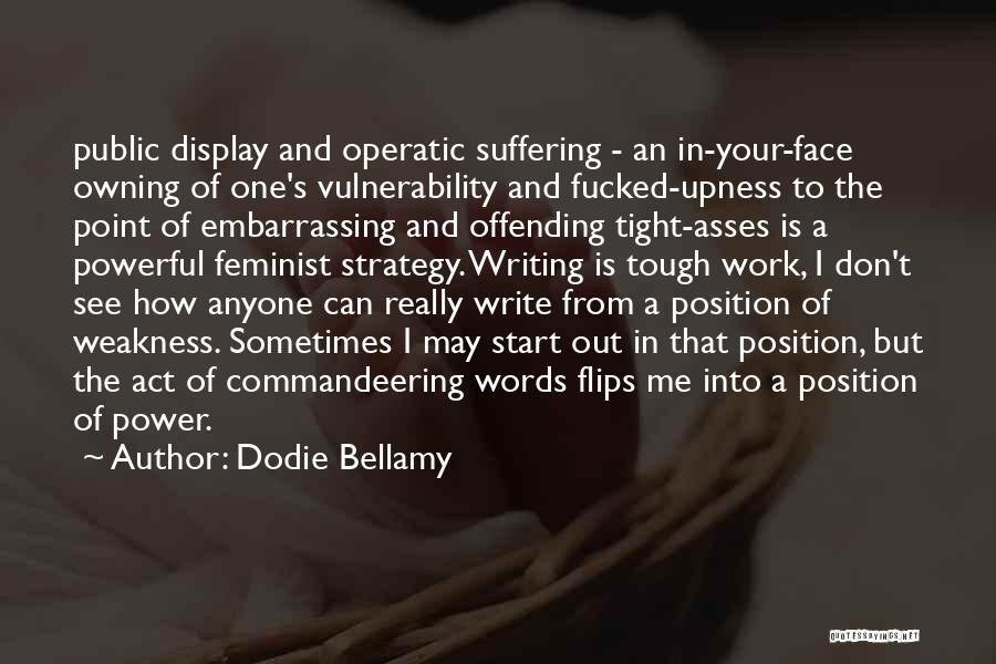 Dodie Bellamy Quotes 876114