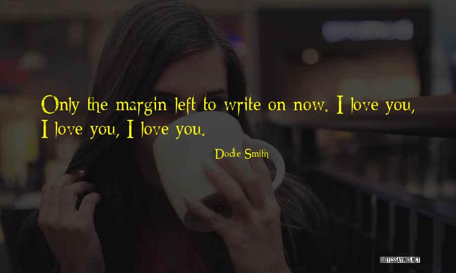 Dodie Love Quotes By Dodie Smith Dodie Love Quotes By Dodie Smith