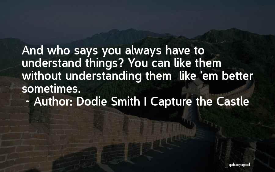 Dodie Smith I Capture The Castle Quotes 1854466