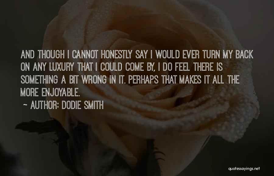 Dodie Smith Quotes 91383