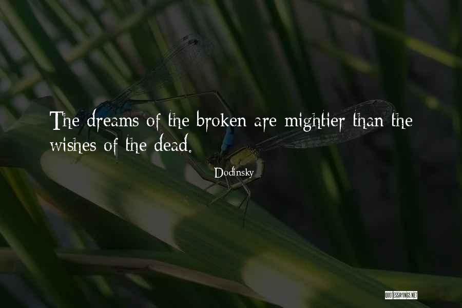 Dodinsky Quotes 1490249 Dodinsky Quotes 1490249