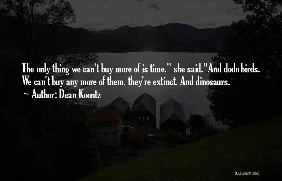 Dodo Quotes By Dean Koontz