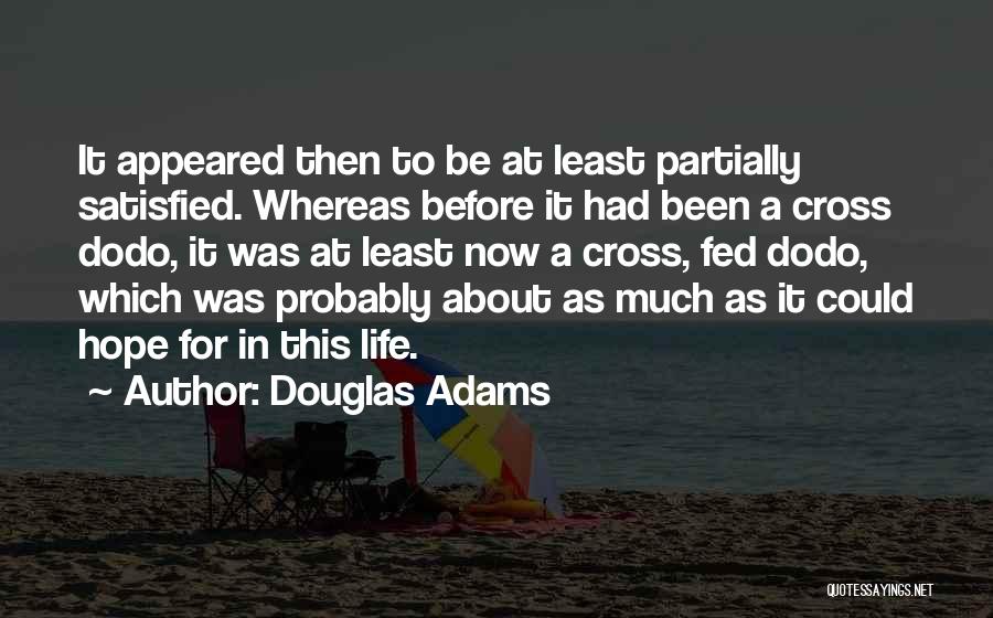 Dodo Quotes By Douglas Adams