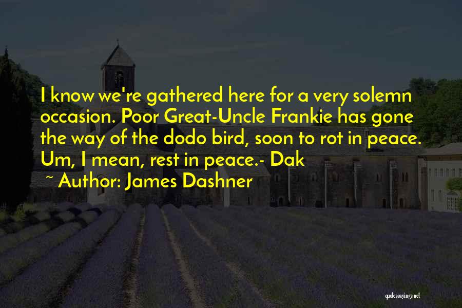 Dodo Quotes By James Dashner