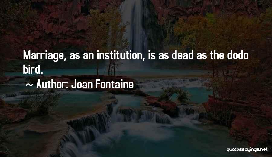 Dodo Quotes By Joan Fontaine