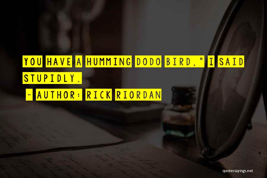 Dodo Quotes By Rick Riordan